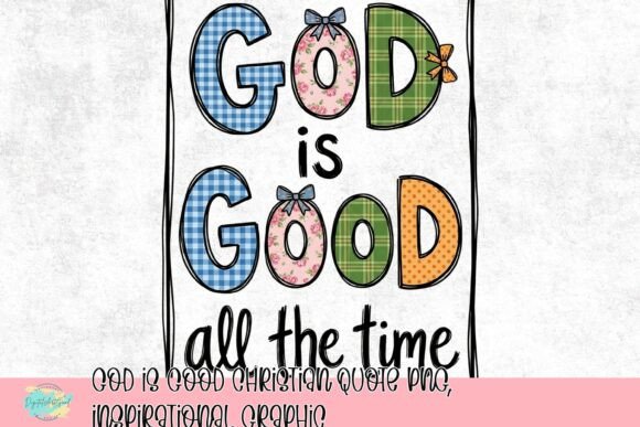 Download God is Good Christian Quote PNG, Inspirational Graphic - Png Collection