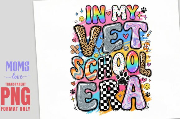 Download In My Vet School Era PNG Sublimation - Png Collection